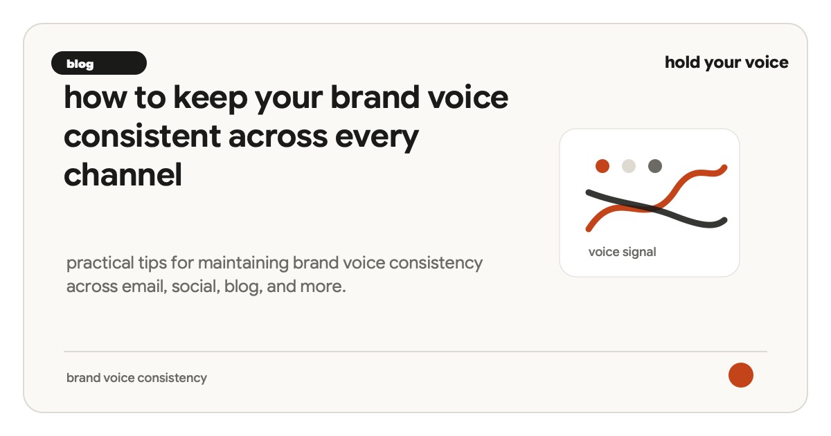 how to keep your brand voice consistent across every channel