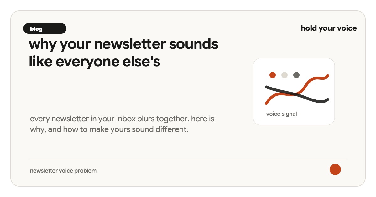 why your newsletter sounds like everyone else's