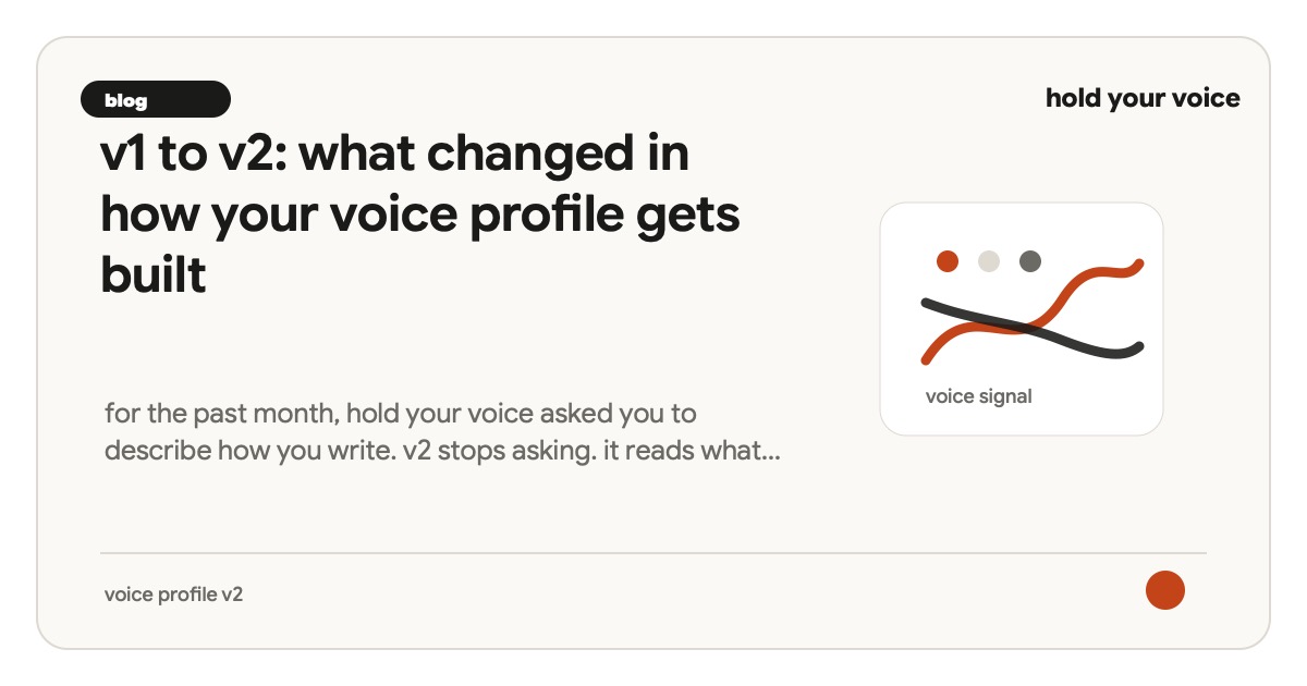 v1 to v2: what changed in how your voice profile gets built