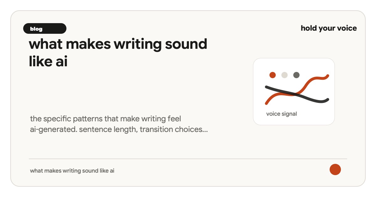 what makes writing sound like ai